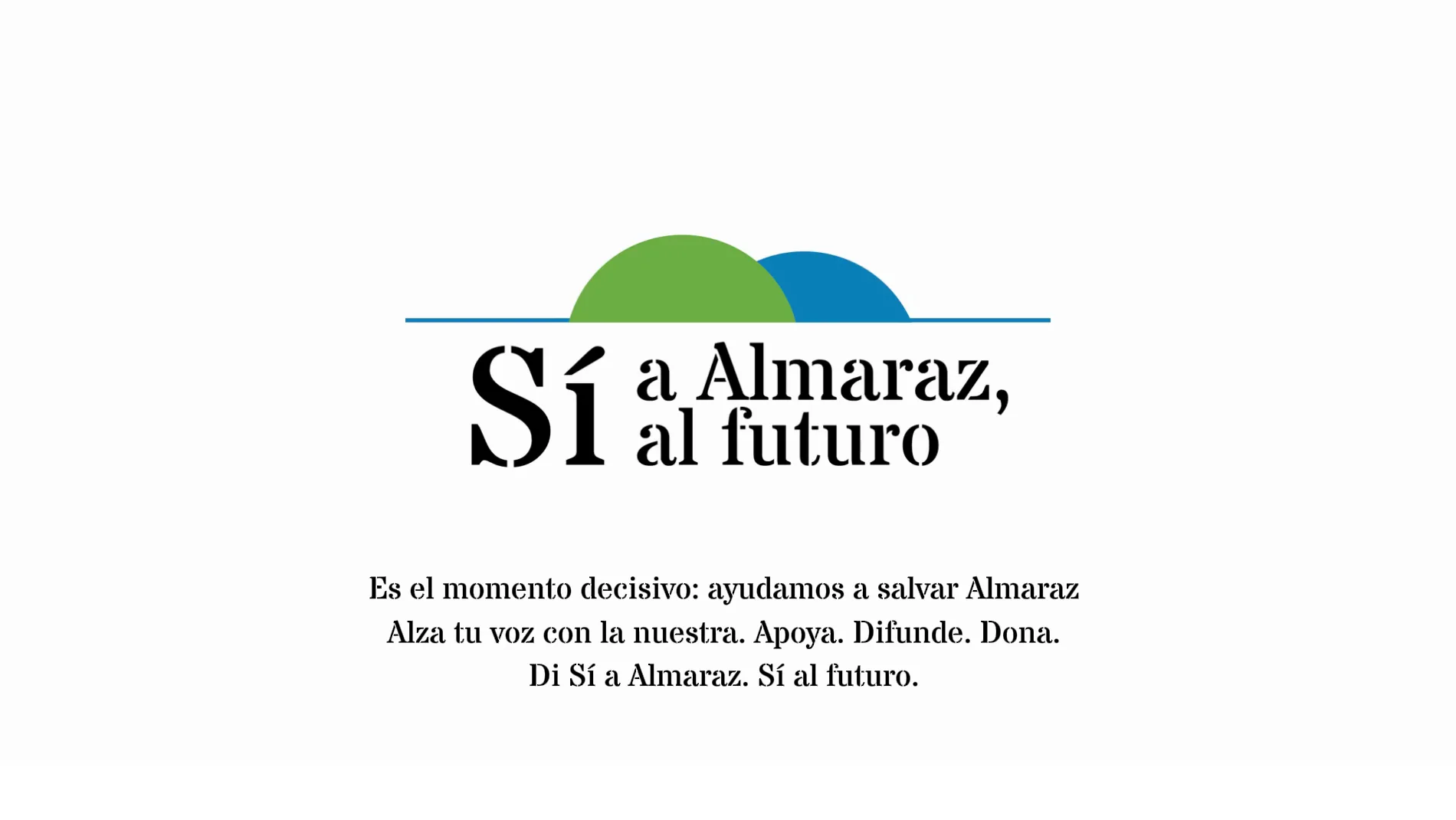 Es el momento decisivo ayudamos a salvar Almaraz